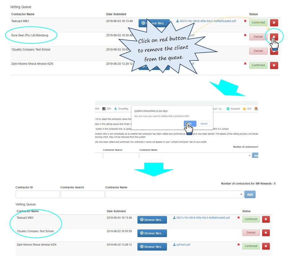 In OHS Online, I have a contractor who has been turned down in the vetting process, however, they are still in the vetting queue. How do I remove this contractor from the vetting queue? In OHS Online, I have a contractor who has been turned down in the vetting process, however, they are still in the vetting queue. How do I remove this contractor from the vetting queue?