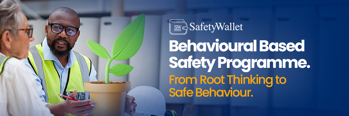 Behavioural Based Safety (BBS) Programme in South Africa: From Root to Fruit Safety Culture